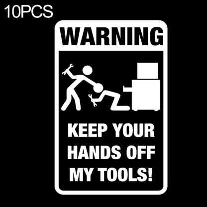 Black and silver rectangular warning vinyl sticker: KEEP YOUR HANDS OFF MY TOOLS!